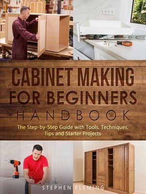 Cabinet Making for Beginners Handbook - ebook